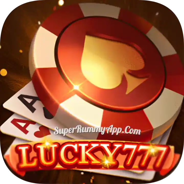 Lucky 777 Apk Download All Rummy App List - Rummy App Supermarket